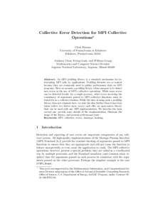 Collective Error Detection for MPI Collective Operations? Chris Falzone University of Pennsylvania at Edinboro Edinboro, PennsylvaniaAnthony Chan, Ewing Lusk, and William Gropp