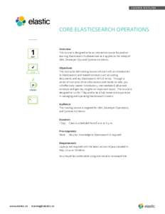 COURSE OUTLINE  CORE ELASTICSEARCH OPERATIONS 1 DAY