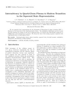 c 2002 Nonlinear Phenomena in Complex Systems ° Intermittency in Quark-Gluon Plasma to Hadron Transition in the Squeezed State Representation L. F. Babichev1 , A. A. Bukach2 , V. I. Kuvshinov1 , V. A. Shaparau1