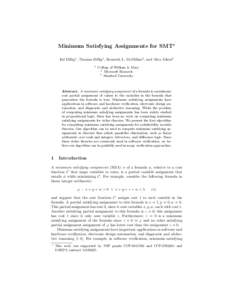 Minimum Satisfying Assignments for SMT? Isil Dillig1 , Thomas Dillig1 , Kenneth L. McMillan2 , and Alex Aiken3 1 College of William & Mary 2