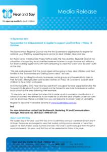 Media Release  18 September 2013 Toowoomba first in Queensland to register to support Loud Shirt Day – Friday 18 October