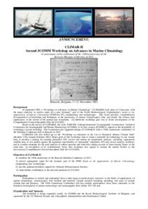 ANNOUNCEMENT: CLIMAR-II Second JCOMM Workshop on Advances in Marine Climatology In association with a celebration of the 150th anniversary of the Brussels Maritime Conference of 1853