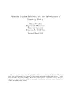 Financial Market Efficiency and the Effectiveness of Monetary Policy ∗ Michael Woodford Department of Economics Princeton University Princeton, NJUSA