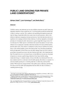PUBLIC LAND GRAZING FOR PRIVATE LAND CONSERVATION?1 Adriana Sulak2, Lynn Huntsinger3, and Sheila Barry4 Abstract