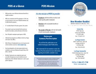 PERS at a Glance • PERS provides secure lifetime retirement benefits to eligible members.