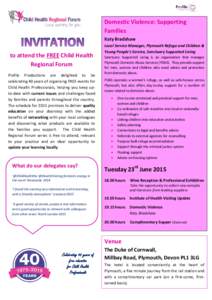 Domestic Violence: Supporting Families Katy Bradshaw to attend the FREE Child Health Regional Forum