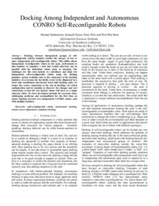 Docking Among Independent and Autonomous CONRO Self-Reconfigurable Robots Michael Rubenstein, Kenneth Payne, Peter Will, and Wei-Min Shen Information Sciences Institute, University of Southern California