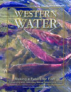 January/FebruaryPublished by the Water Education Foundation Editor’s Desk