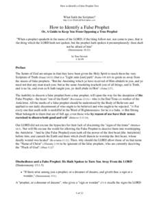 How to Identify a False Prophet Text  What Saith the Scripture? http://www.WhatSaithTheScripture.com/  How to Identify a False Prophet