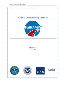 Guide to Understanding FedRAMP  Guide to Understanding FedRAMP Version 1.0 June 4, 2012