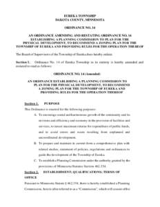 EUREKA TOWNSHIP DAKOTA COUNTY, MINNESOTA ORDINANCE NO. 34 AN ORDINANCE AMENDING AND RESTATING ORDINANCE NO. 14 ESTABLISHING A PLANNING COMMISSION TO PLAN FOR THE PHYSICAL DEVELOPMENT, TO RECOMMEND A ZONING PLAN FOR THE