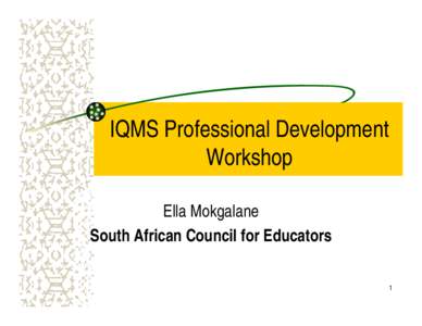 Microsoft PowerPoint - IQMS Professional Development Workshop