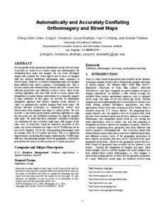 Automatically and Accurately Conflating Orthoimagery and Street Maps Ching-Chien Chen, Craig A. Knoblock, Cyrus Shahabi, Yao-Yi Chiang, and Snehal Thakkar