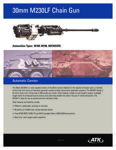 30mm M230LF Chain Gun  Ammunition Types: M789, M788, ADEN/DEFA