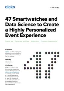 Case Study  47 Smartwatches and Data Science to Create a Highly Personalized Event Experience