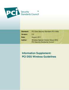 Standard:  PCI Data Security Standard (PCI DSS) Version: