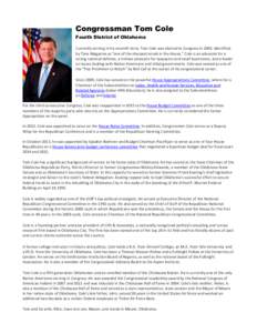 Congressman Tom Cole Fourth District of Oklahoma Currently serving in his seventh term, Tom Cole was elected to Congress in[removed]Identified by Time Magazine as 