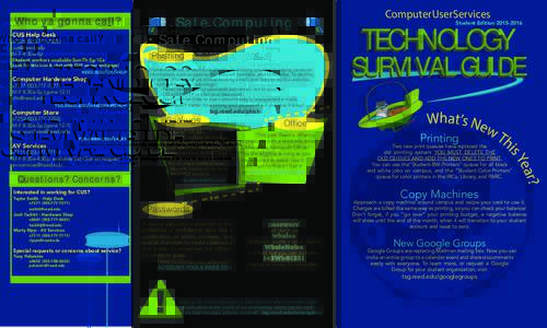 Safe Computing  Who ya gonna call? CUS Help Desk  x7525)