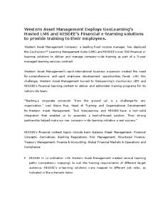 Western Asset Management Deploys GeoLearning’s Hosted LMS and KESDEE’s Financial e-learning solutions to provide training to their employees. Western Asset Management Company, a leading fixed income manager, has depl