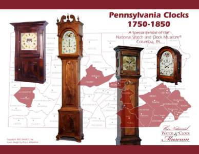 Pennsylvania Clocks[removed]A Special Exhibit of the National Watch and Clock Museum® Columbia, PA.