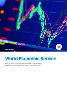 IHS ECONOMICS  World Economic Service Inform your business decisions with economic forecasts and analysis for over 200 countries