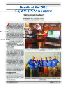 Results of the 2016 CQWW DX SSB Contest “Worst bands to date!” BY ROBERT E. NAUMANN*, W5OV  S