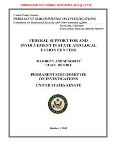EMBARGOED TO TUESDAY, OCTOBER 2, 2012 @ 10 P.M.  United States Senate PERMANENT SUBCOMMITTEE ON INVESTIGATIONS Committee on Homeland Security and Governmental Affairs