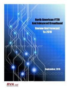 North American FTTH And Advanced Broadband Review And Forecast ToSeptember, 2015