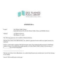 ADDENDUM # 1  Project: Des Plaines Public Library Janitorial Contract for the Des Plaines Public Library and Mobile Library