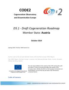 CODE2 Cogeneration Observatory and Dissemination Europe D5.1 - Draft Cogeneration Roadmap Member State: Austria