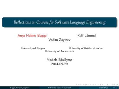 Reflections on Courses for Software Language Engineering Anya Helene Bagge Ralf Lämmel Vadim Zaytsev