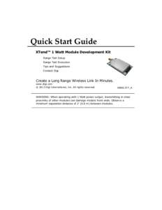 Quick Start Guide XTend™ 1 Watt Module Development Kit Range Test Setup Range Test Execution Tips and Suggestions Contact Digi