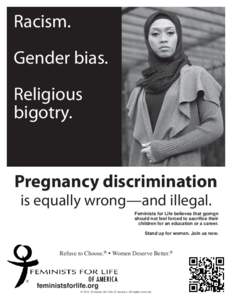 Racism. Gender bias. Religious bigotry.  Pregnancy discrimination