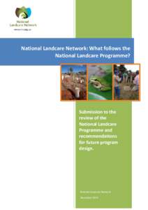 National Landcare Network: What follows the National Landcare Programme? Submission to the review of the National Landcare