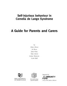 Self-injurious behaviour in Cornelia de Lange Syndrome A Guide for Parents and Carers  by