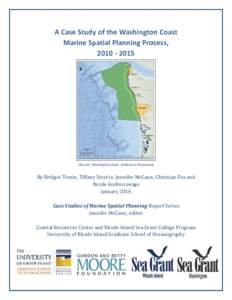 A Case Study of the Washington Coast, Marine Spatial Planning Process, 
