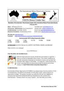 Newsletter of the Australian / New Zealand chapter of the International Morse Preservation Society February 2018 Editor: Bill Kirkwood #15215 VK Secretary / Administration: Garry Cottle #14151 ZL Administration: David Al