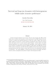 Survival and long-run dynamics with heterogeneous beliefs under recursive preferences∗ Jaroslav Boroviˇcka New York University 