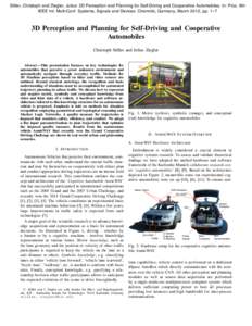 Stiller, Christoph and Ziegler, Julius: 3D Perception and Planning for Self-Driving and Cooperative Automobiles. In: Proc. 9th IEEE Int. Multi-Conf. Systems, Signals and Devices. Chemnitz, Germany, March 2012, pp. 1–7 