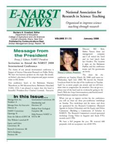 E-NARST NEWS Barbara A. Crawford, Editor Department of Education College of Agriculture and Life Sciences Cornell University Ithaca, New York