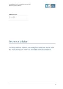 TECHNICAL ADVICE ON THE TREATMENT OF OWN CREDIT RISK RELATED TO DERIVATIVE LIABILITIES EBA/OpJune 2014