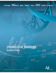 molecular biology essentials TaqMan® is a registered trademark of Roche Molecular Systems, Inc. Used under permission and license.  you may know us