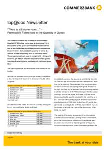 top@doc Newsletter “There is still some room…” – Permissible Tolerances in the Quantity of Goods The Uniform Customs and Practice for Documentary Credits UCP 600 allow a tolerance of plus/minus 5 % in the quant