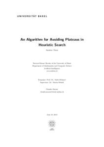 An Algorithm for Avoiding Plateaus in Heuristic Search Bachelor Thesis Natural Science Faculty of the University of Basel Department of Mathematics and Computer Science