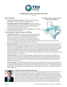 Providing Superior Value to Customers Across Texas txu.com About TXU Energy: •