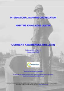 INTERNATIONAL MARITIME ORGANIZATION  MARITIME KNOWLEDGE CENTRE CURRENT AWARENESS BULLETIN Volume XXI – No. 11