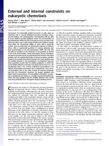 External and internal constraints on eukaryotic chemotaxis Danny Fullera,1, Wen Chenb,1, Micha Adlerb, Alex Groismanb, Herbert Levineb,c, Wouter-Jan Rappelb,c, and William F. Loomisa,2 a Cell and Developmental Biology, D