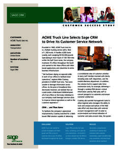 C U S T O M E R  CUSTOMER ACME Truck Line Inc. INDUSTRY