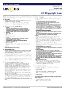 UK COPYRIGHT SERVICE Factsheet No. P-01 Issued: April 2000 Last Amended: 17th AprilUK Copyright Law