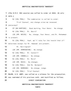 UNOFFICIAL/UNAUTHENTICATED TRANSCRIPT  1 [The R.M.C. 803 session was called to order at 0902, 26 July